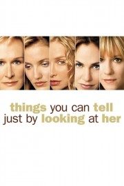 watch Things You Can Tell Just by Looking at Her movies free online