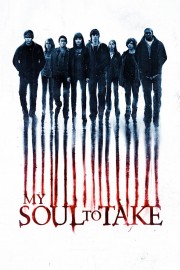 watch My Soul to Take movies free online