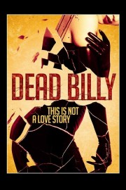 watch Dead Billy movies free online