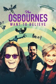 watch The Osbournes Want to Believe movies free online