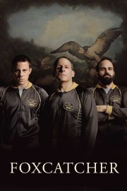 watch Foxcatcher movies free online