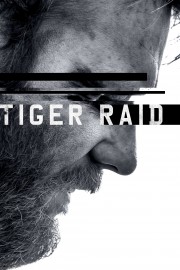 watch Tiger Raid movies free online