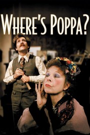 watch Where’s Poppa? movies free online