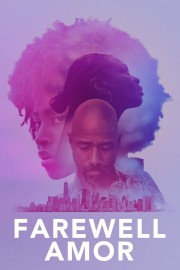 watch Farewell Amor movies free online