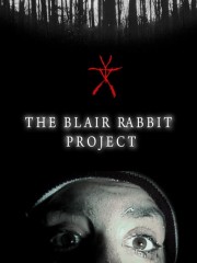 watch The Blair Rabbit Project movies free online