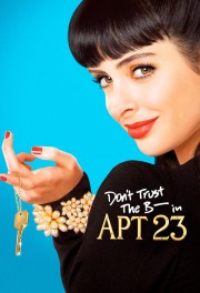 watch Don't Trust the B---- in Apartment 23 movies free online