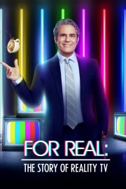 watch For Real: The Story of Reality TV movies free online