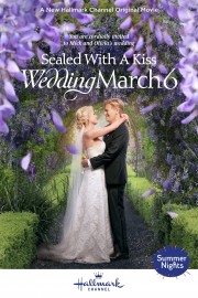 watch Sealed With a Kiss: Wedding March 6 movies free online