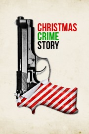 watch Christmas Crime Story movies free online