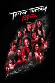 watch Terror Tuesday: Extreme movies free online