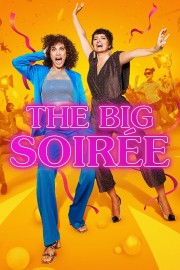 watch The Big Soirée movies free online