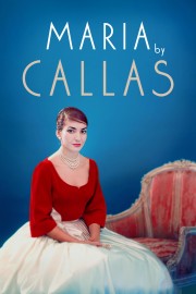 watch Maria by Callas movies free online