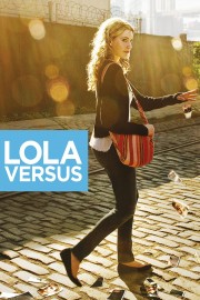 watch Lola Versus movies free online