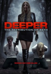 watch Deeper: The Retribution of Beth movies free online