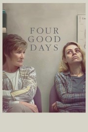 watch Four Good Days movies free online