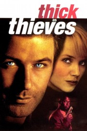 watch Thick as Thieves movies free online