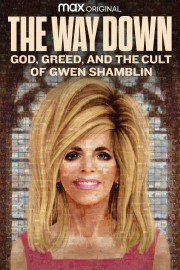 watch The Way Down: God, Greed, and the Cult of Gwen Shamblin movies free online