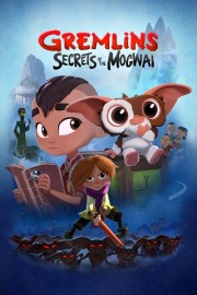 watch Gremlins: Secrets of the Mogwai movies free online