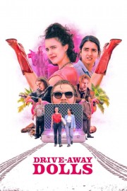 watch Drive-Away Dolls movies free online