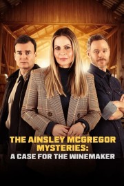 watch The Ainsley McGregor Mysteries: A Case for the Winemaker movies free online