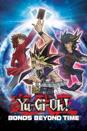 watch Yu-Gi-Oh! 3D: Bonds Beyond Time movies free online