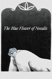 watch The Blue Flower of Novalis movies free online