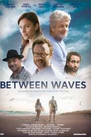 watch Between Waves movies free online