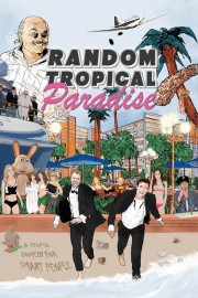 watch Random Tropical Paradise movies free online