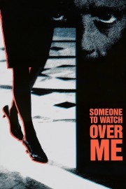 watch Someone to Watch Over Me movies free online