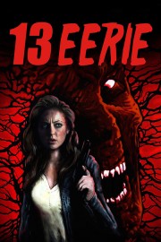 watch 13 Eerie movies free online