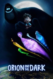 watch Orion and the Dark movies free online