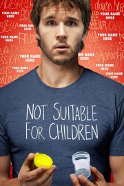 watch Not Suitable For Children movies free online