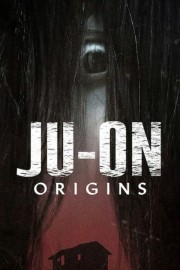 watch Ju-On: Origins movies free online