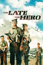 watch Too Late the Hero movies free online