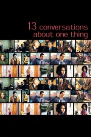 watch Thirteen Conversations About One Thing movies free online