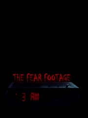 watch The Fear Footage 3AM movies free online