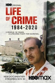 watch Life of Crime: 1984-2020 movies free online