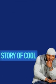 watch Story of Cool movies free online