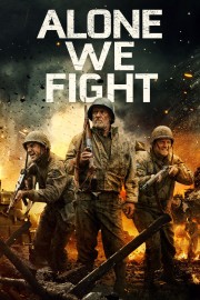 watch Alone We Fight movies free online