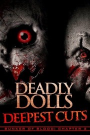 watch Deadly Dolls Deepest Cuts movies free online