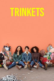 watch Trinkets movies free online