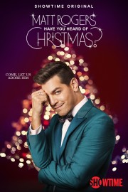 watch Matt Rogers: Have You Heard of Christmas? movies free online