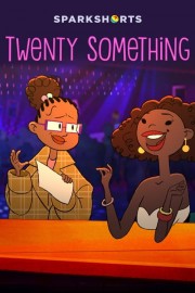 watch Twenty Something movies free online