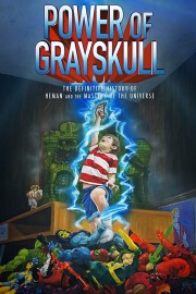 watch Power of Grayskull: The Definitive History of He-Man and the Masters of the Universe movies free online