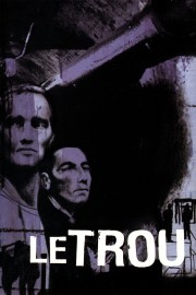 watch Le Trou movies free online