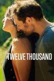 watch Twelve Thousand movies free online