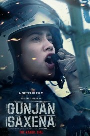 watch Gunjan Saxena: The Kargil Girl movies free online