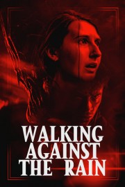 watch Walking Against the Rain movies free online