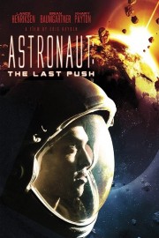 watch Astronaut: The Last Push movies free online