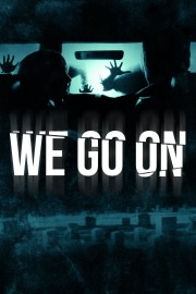 watch We Go On movies free online